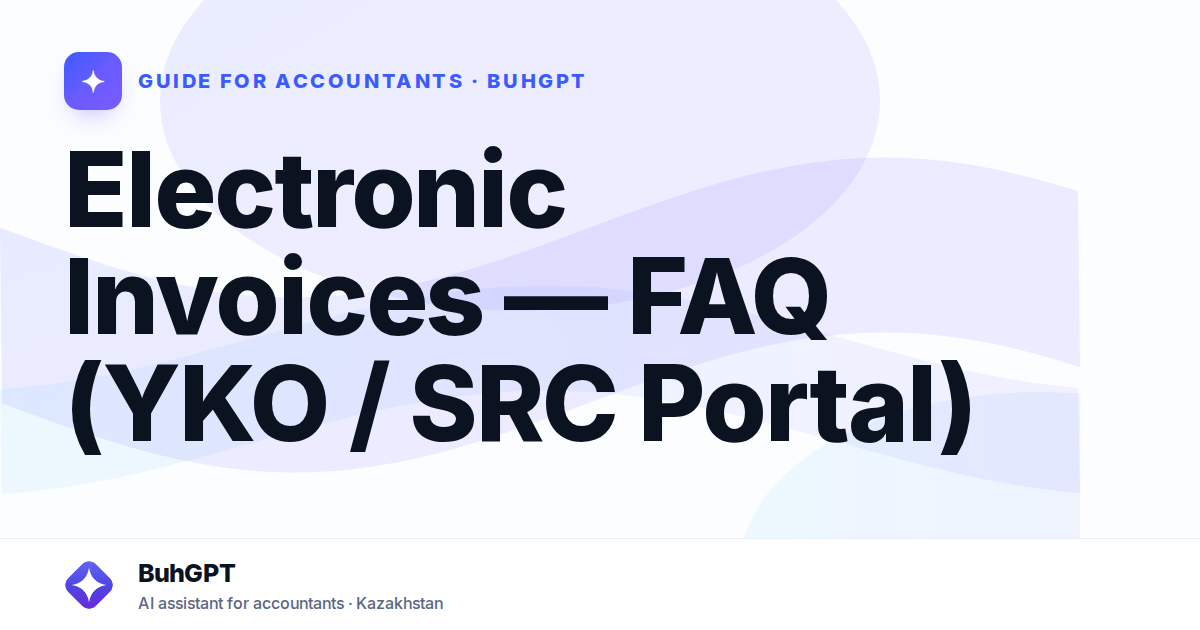 Electronic Invoices — FAQ (YKO / SRC Portal)