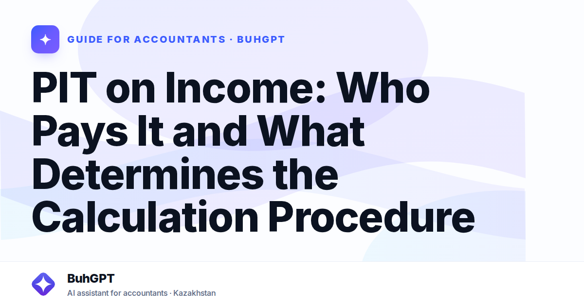 PIT on Income: Who Pays It and What Determines the Calculation Procedure