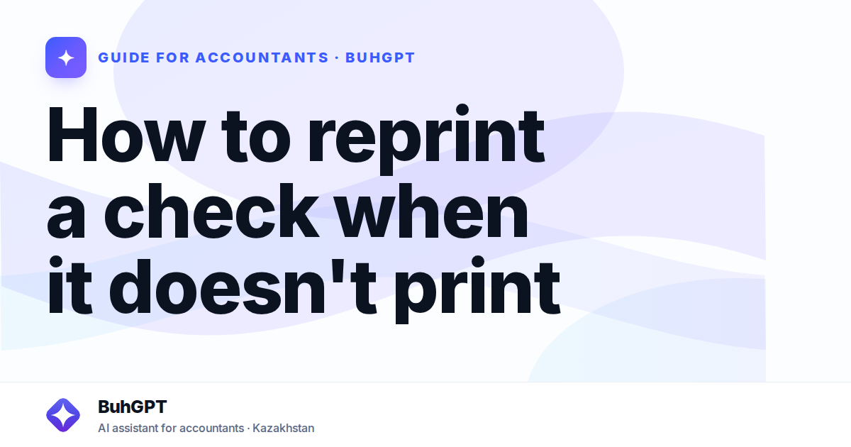 How to reprint a check when it doesn't print