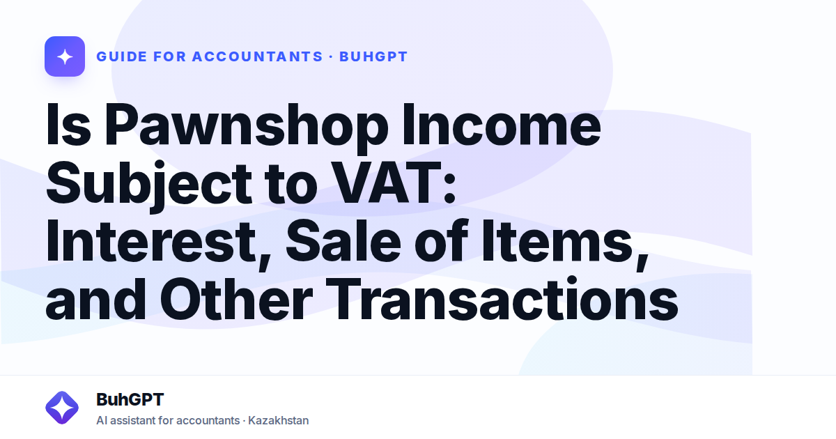Is Pawnshop Income Subject to VAT: Interest, Sale of Items, and Other Transactions