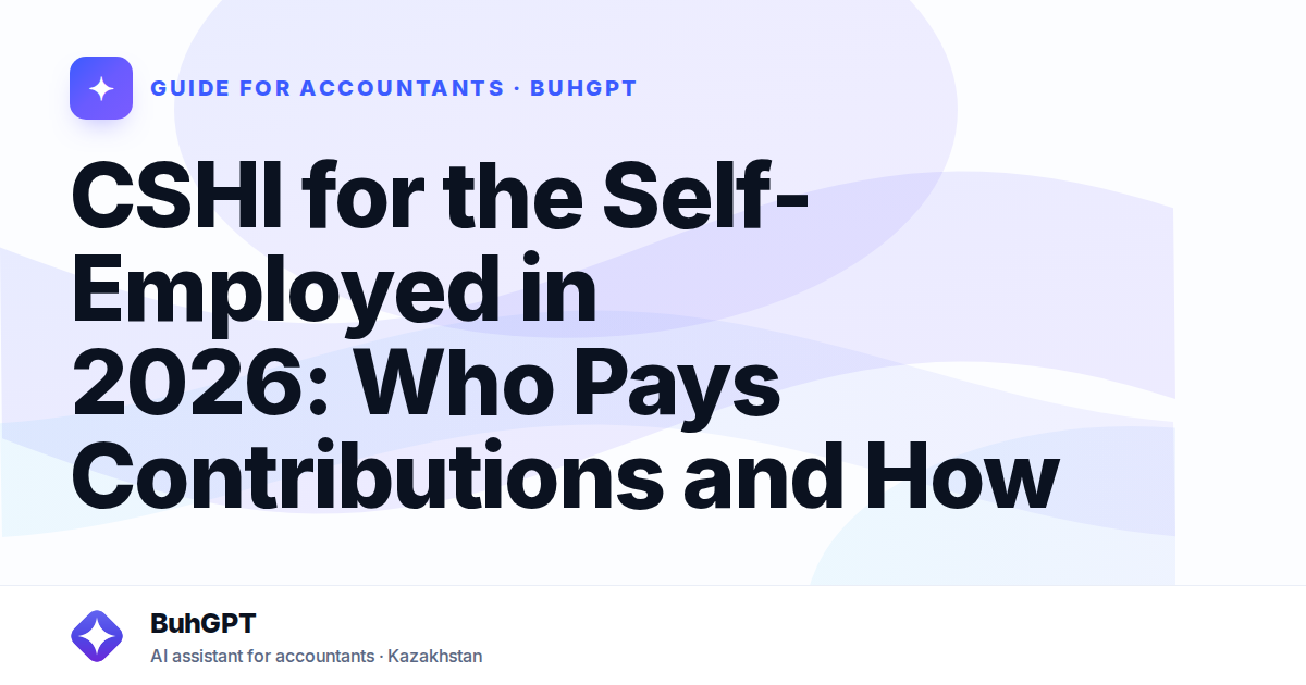 CSHI for the Self-Employed in 2026: Who Pays Contributions and How