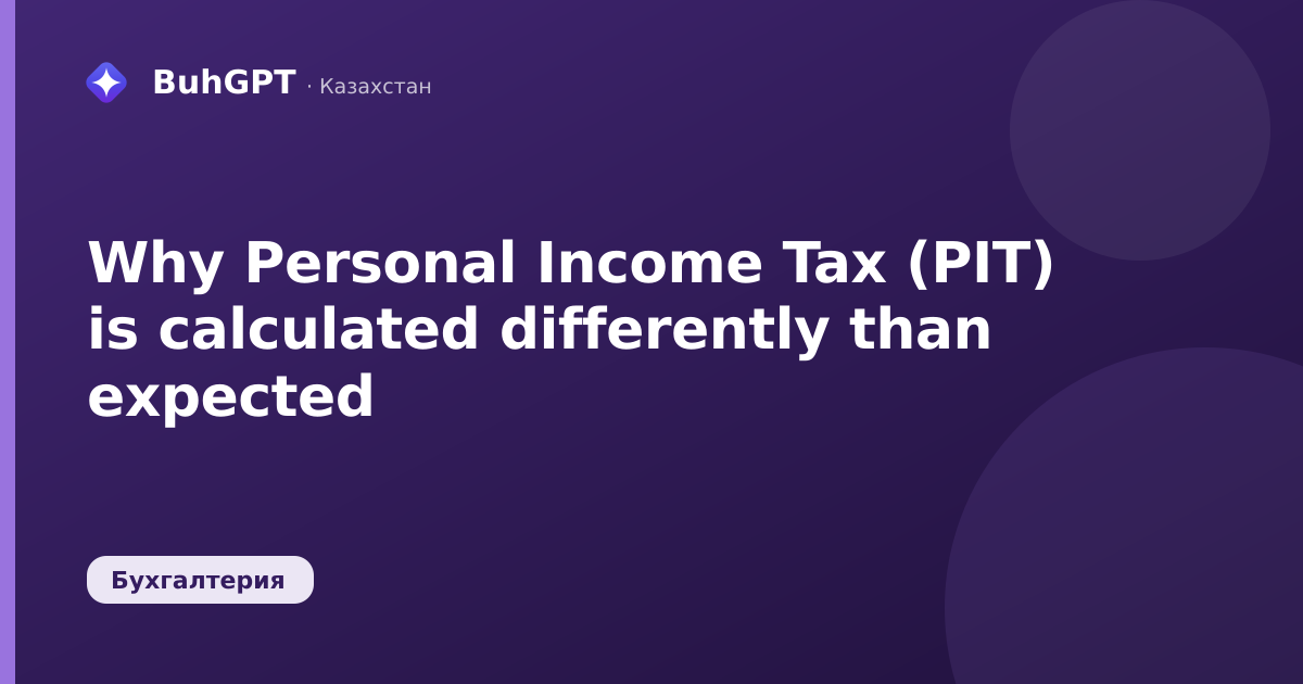 Why Personal Income Tax (PIT) is calculated differently than expected