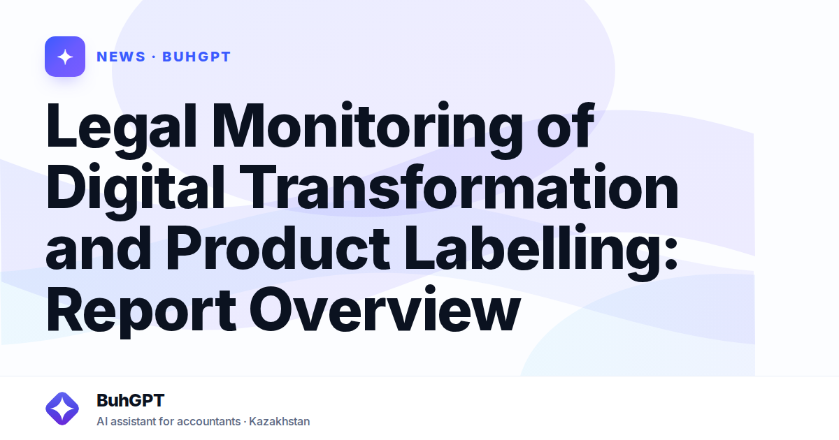 Legal Monitoring of Digital Transformation and Product Labelling: Report Overview