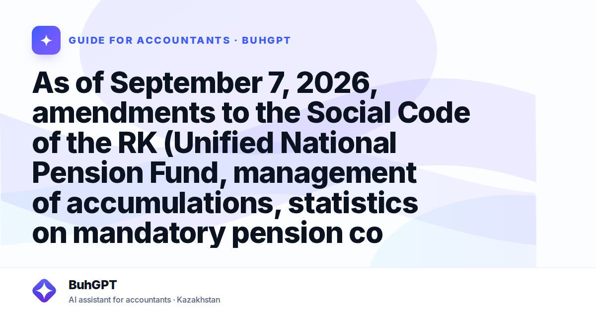 As of September 7, 2026, amendments to the Social Code of