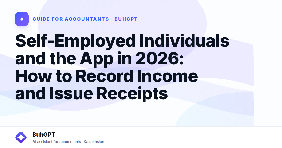 Self-Employed Individuals and the App in 2026: How to Record Income and Issue Receipts
